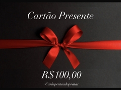 Cartão Presente no valor de 100 reais