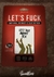 LET´S FUCK