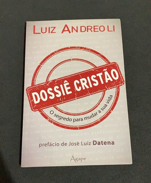 Dossiê Cristão. O Segredo Para Mudar Sua Vida