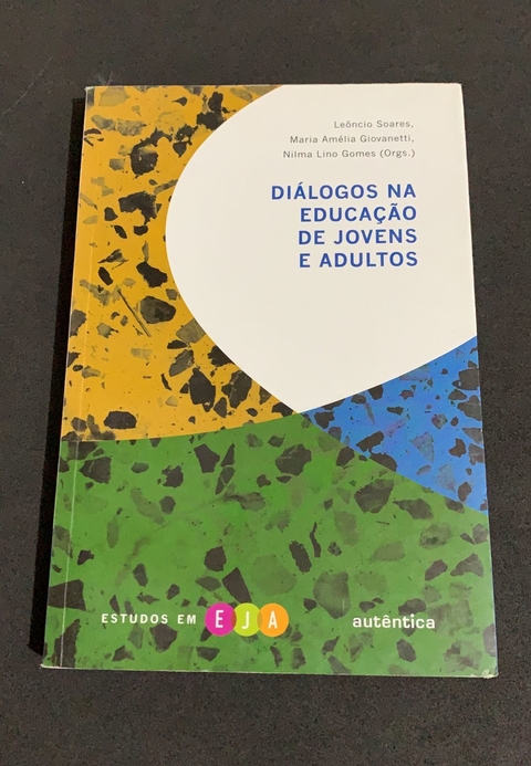 Diálogos na educação de jovens e adultos