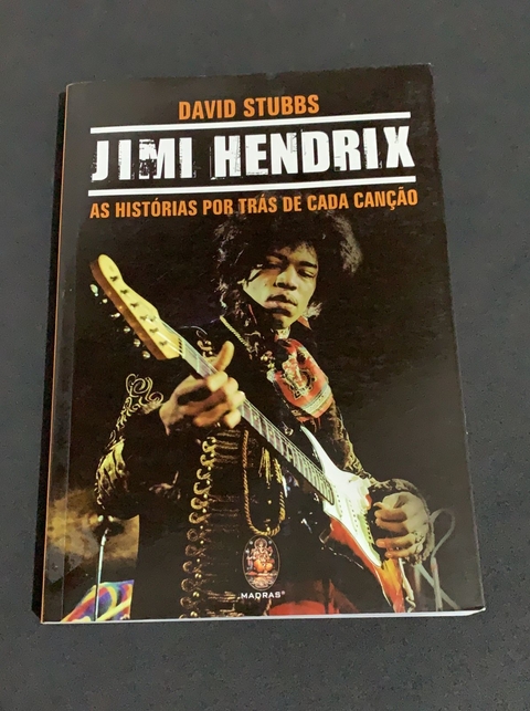 Jimi Hendrix: As historias por trás de cada canção