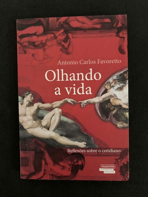 Olhando a vida: reflexões sobre o cotidiano