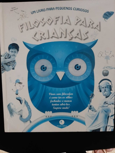 Filosofia para crianças: Um livro para pequenos curiosos Capa dura
