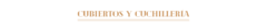 Banner de la categoría Cubiertos y cuchillería