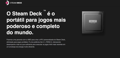 Imagem do Valve Handheld Steam Deck l 7" Touchscreen l All-in-one portable PC gaming l Full-featured gaming PC l PC Gamer Portátil l Recursos completos de PC l O portátil para jogos mais poderoso e completo do mundo l O dispositivo gamer mais esperado dos últimos anos