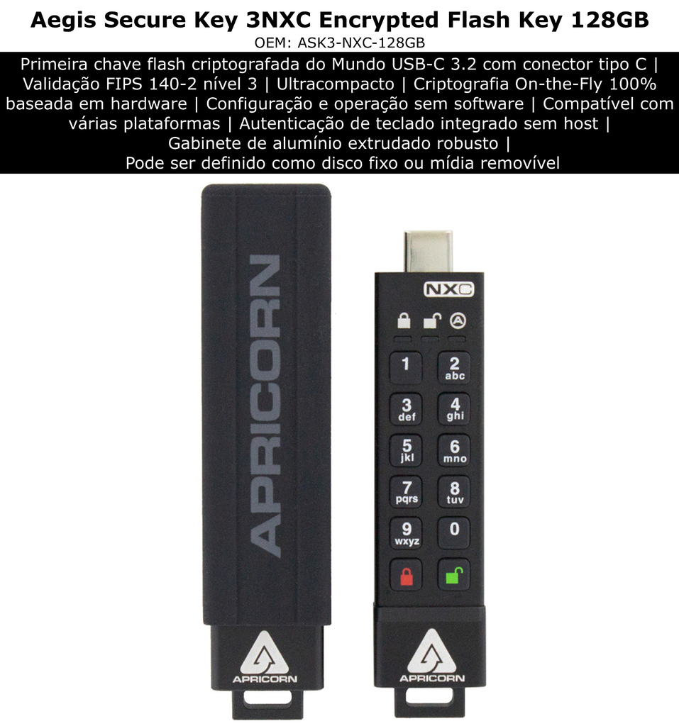 Apricorn Aegis Secure Key 3NXC 128GB | USB Flash Drive | Super Velocidade USB-C 3.2 Robusto | FIPS 140-2 256-Bits | Modo Administrador e Usuário Separados | Primeira Chave Flash Criptografada do Mundo - buy online