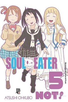 SOUL EATER NOT! N°: 05 (EDIÇÃO FINAL)