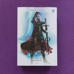 TRONO DE VIDRO - RAINHA DAS SOMBRAS LIVRO 4 - SARAH J. MAAS