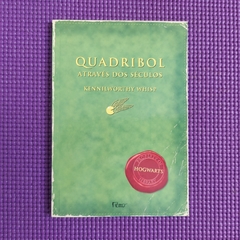 QUADRIBOL ATRAVÉS DOS SÉCULOS - KENNILWORTHY WHISP - HARRY POTTER - ROCCO