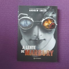 A LENTE DE MARBURY - ANDREW SMITH