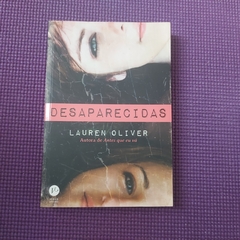 DESAPARECIDAS - LAUREN OLIVER