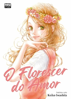 O FLORESCER DO AMOR - VOLUME ÚNICO - NOVO LACRADO