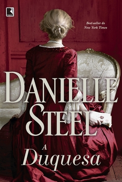 A DUQUESA - DANIELLE STEEL