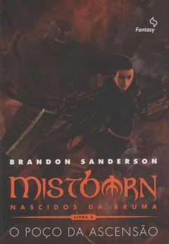 MISTBORN NASCIDOS DA BRUMA - LIVRO 2 O POÇO DA ASCENSÃO - BRANDON SANDERSON