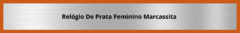 Banner da categoria Relógio Marcassita Tamanho 17,5cm 