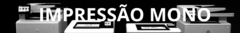 Banner da categoria Multifuncionais Mono
