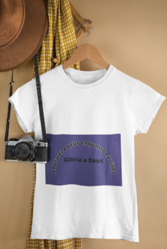 Camiseta - Louvarei a Deus