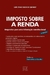 Imposto Sobre a Renda - 4ª Ed. 2021 - comprar online