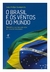 O Brasil e os ventos do mundo - comprar online