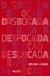 Desbocada, desfocada e deslocada