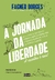 A Jornada Da Liberdade - A Escolha É Sua!