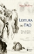 Leitura Do Tao - Uma Sabedoria Que Nos Espera