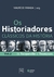 Os Historiadores - Clássicos Da História - Vol. 2 - De Tocqueville A Thompson