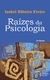 Raízes Da Psicologia - 15ª Edição