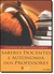Saberes Docentes E Autonomia Dos Professores - 6ª Edição - comprar online