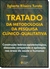 Tratado Da Metodologia Da Pesquisa Clínico-Qualitativa - 6ª Edição