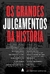 Os Grandes Julgamentos Da História