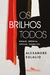 Os brilhos todos - comprar online