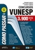 Como Passar Em Concursos Da Vunesp - 3.900 Questões - 5ª Ed. -2019