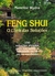 Feng Shui - O Livro das Soluções - 150 Lições Simples Para Sua Saúde...