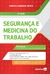 Segurança E Medicina Do Trabalho - 24.ª Ed.