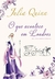 O Que Acontece Em Londres - Trilogia Bevelstoke - Livro 2 - comprar online