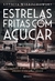 Estrelas Fritas Com Açúcar