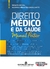 Direito Médico E Da Saúde - Manual Prático - comprar online