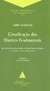 Classificação dos Direitos Fundamentais - do Sistema Geracional ao Sistema Unitário - 3ªEd.