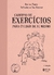 Caderno De Exercícios Para Cuidar De Si Mesmo - 3ª Edição