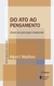 Do Ato Ao Pensamento - Ensaio De Psicologia Comparada - 2ª Edição