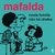 Mafalda - Nesta família não há chefes - comprar online