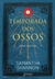 Temporada Dos Ossos - comprar online