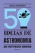 50 ideias de astronomia que você precisa conhecer - comprar online