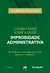 Comentários Sobre a Lei de Improbidade Administrativa
