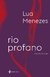 Rio Profano: Romance