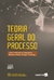 Teoria Geral Do Processo - 6 ª Ed. 2021