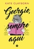 Georgie, sempre aqui - Books2u