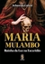 Maria Mulambo: Rainha da luz na Escuridão - Books2u