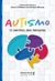 Autismo: o sentido das terapias - comprar online